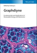 Graphdiyne – Fundamentals and Applications in Renewable Energy and Electronics