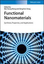 Functional Nanomaterials – Synthesis, Properties, and Applications