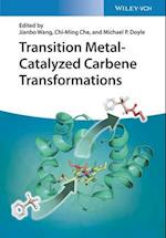 Transition Metal–Catalyzed Carbene Transformations