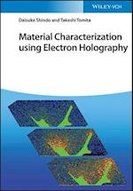 Material Characterization using Electron Holography