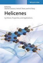 Helicenes – Synthesis, Properties and Applications