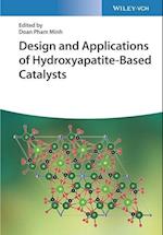 Design and Applications of Hydroxyapatite-Based Catalysts