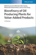 Biorefinery of Oil Producing Plants for Value–Added Products