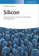 Silicon – Electrochemistry, Production, Purification and Applications