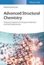 Advanced Structural Chemistry – Tailoring, Properties of Inorganic Materials and their Applications