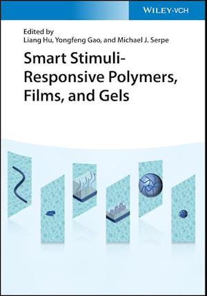 Smart Stimuli-Responsive Polymers, Films, and Gels