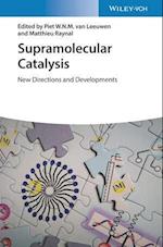 Supramolecular Catalysis – New Directions and Developments