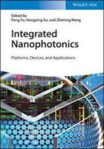 Integrated Nanophotonics – Platforms, Devices, and  Applications