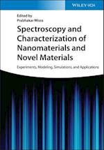 Spectroscopy and Characterization of Nanomaterials  and Novel Materials –  Experiments, Modeling, Simulations, and Applications