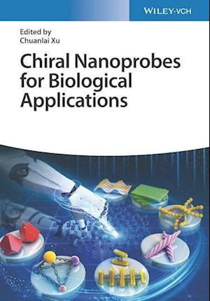 Chiral Nanoprobes for Biological Applications