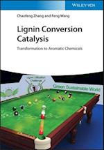 Lignin Conversion Catalysis