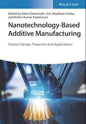 Nanotechnology-Based Additive Manufacturing