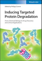 Inducing Targeted Protein Degradation – From Chemical Biology to Drug Discovery and Clinical Applications