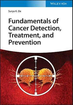 Fundamentals of Cancer Detection, Treatment, and Prevention