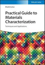 Practical Guide to Materials Characterization