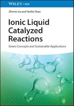 Ionic Liquid Catalyzed Reactions