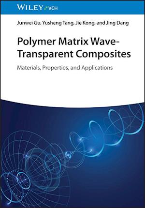 Polymer Matrix Wave-Transparent Composites