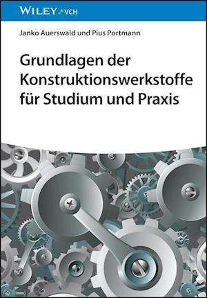 Grundlagen der Konstruktionswerkstoffe fur Studium und Praxis