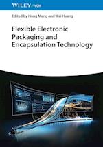 Flexible Electronic Packaging and Encapsulation Technology