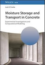 Moisture Storage and Transport in Concrete
