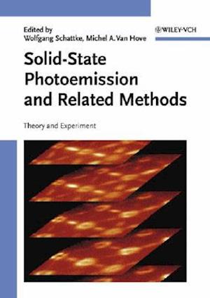 Solid–State Photoemission and Related Methods – Theory and Experiment