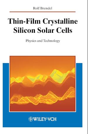 Thin–Film Crystalline Silicon Solar Cells