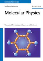 Molecular Physics – Theoretical Principles and Experimental Methods