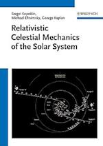 Relativistic Celestial Mechanics of the Solar System