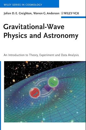Gravitational–Wave Physics and Astronomy