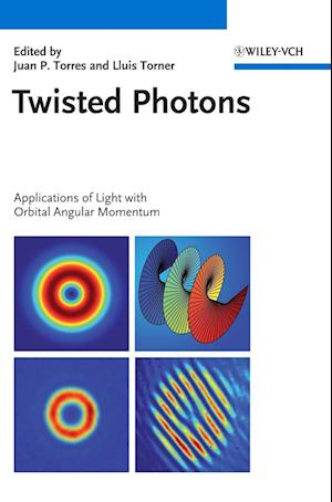 Twisted Photons – Applications of Light with Orbital Angular Momentum