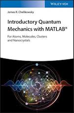 Introductory Quantum Mechanics with MATLAB