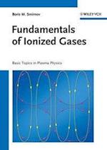 Fundamentals of Ionized Gases – Basic Topics in Plasma Physics