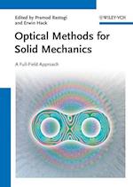 Optical Methods for Solid Mechanics – A Full–Field Approach
