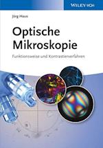 Optische Mikroskopie – Funktionsweise und Kontrastierverfahren