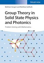 Group Theory in Solid State Physics and Photonics – Problem Solving with Mathematica