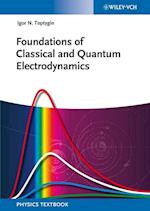 Foundations of Classical and Quantum Electrodynamics