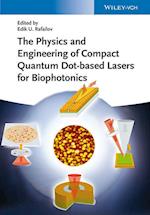 The Physics and Engineering of Compact Quantum Dot-based Lasers for Biophotonics