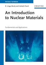 An Introduction to Nuclear Materials – Fundamentals and Applications