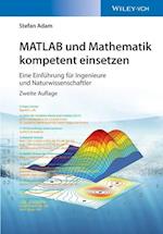MATLAB und Mathematik kompetent einsetzen – Eine Einführung für Ingenieure und Naturwissenschaftler  2e