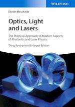 Optics, Light and Lasers – The Practical Approach to Modern Aspects of Photonics and Laser Physics 3e