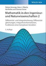 Mathematik in den Ingenieur– und Naturwissenschaft en 2 5e – Differential– und Integralrechnung, Diff erentialgleichungen, Integraltransformationen,