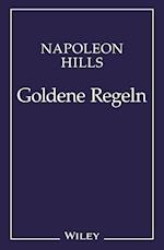 Napoleon Hill's Goldene Regeln – Zeitlose Weisheiten für Ihren Erfolg