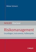 Risikomanagement – Grundlagen, Instrumente, Fallbeispiele