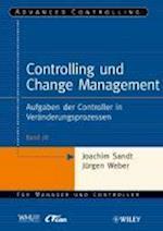 Controlling und Change Management – Aufgaben der Controller in Veränderungsprozessen