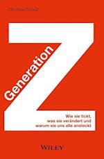 Generation Z – Wie sie tickt, was sie verändert und warum sie uns alle ansteckt