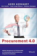 Procurement 4.0 – Digitales Management von Variantenvielfalt zur kontinuierlichen – Best–Preis–Sicherung – Erfolgreiche