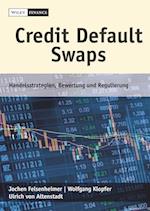 Credit Default Swaps – Handelsstrategien, Bewertung und Regulierung