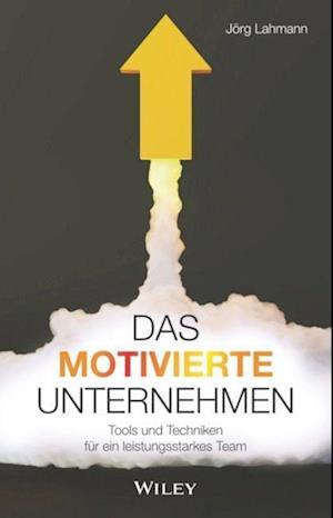 Das motivierte Unternehmen