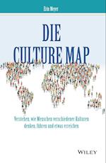 Die Culture Map – Verstehen, wie Menschen verschiedener Kulturen denken, führen und etwas erreichen