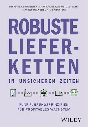 Robuste Lieferketten in unsicheren Zeiten